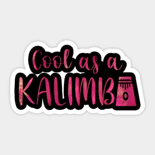 Cool as a Kalimba w graphic (pink) Sticker